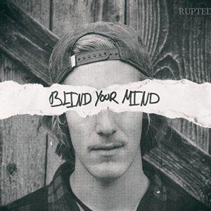 Rupted - Blind Your Mind