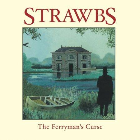 Strawbs - The Ferryman's Curse