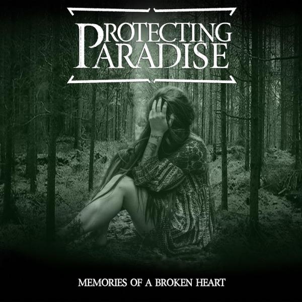 Protecting Paradise - Memories Of A Broken Heart