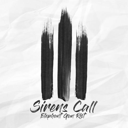 Elephant Gun Riot - Sirens Call (EP)