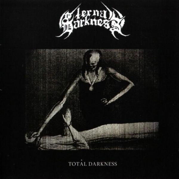 Eternal Darkness - Total Darkness (Compilation)