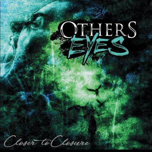 Others Eyes - Closer to Closure