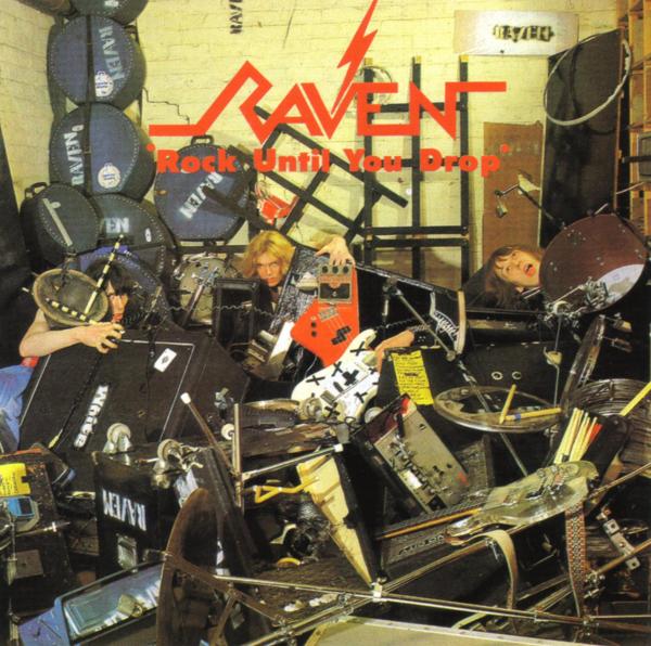 Raven - Rock Until You Drop (Reissue 2017)