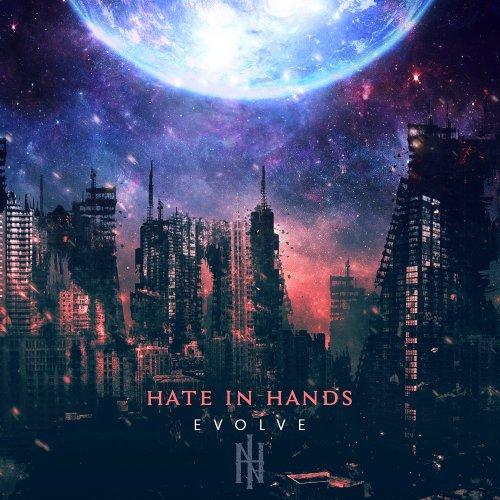 Hate In Hands - Evolve