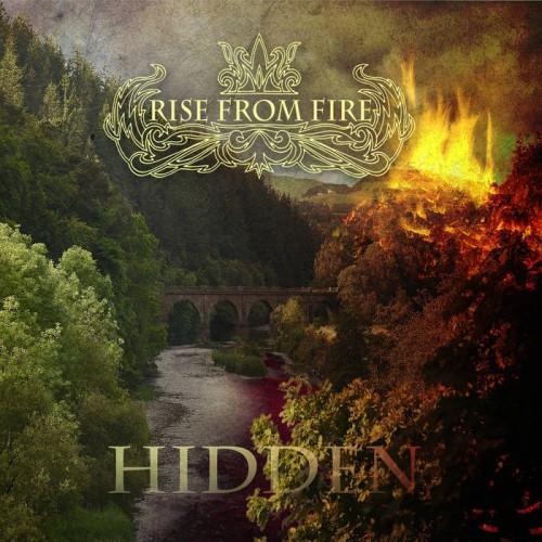 Rise From Fire - Hidden