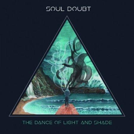 Soul Doubt  - The Dance Of Light And Shade (2 CD)