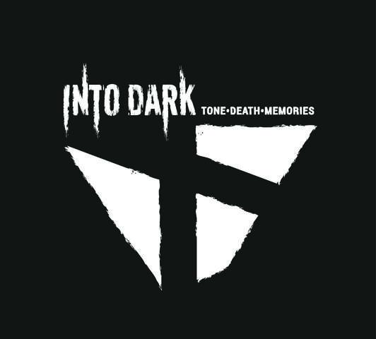 Into Dark - Tone​.​Death​.​Memories (First Edition)