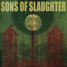 Sons of Slaughter - The Extermination Strain