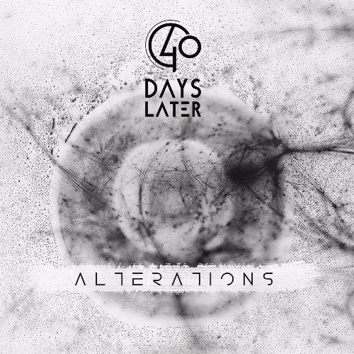 40 Days Later - Alterations