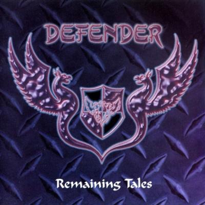 Defender - Remaining Tales (Compilation 85-89 EP+Demo)