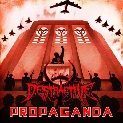 Destractive - Propaganda