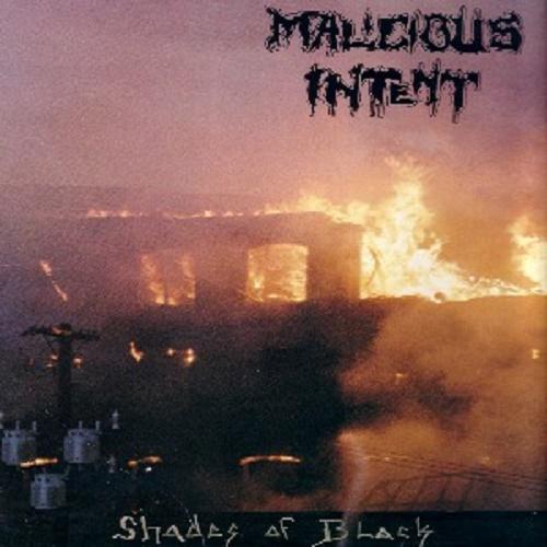 Malicious Intent - Shades Of Black