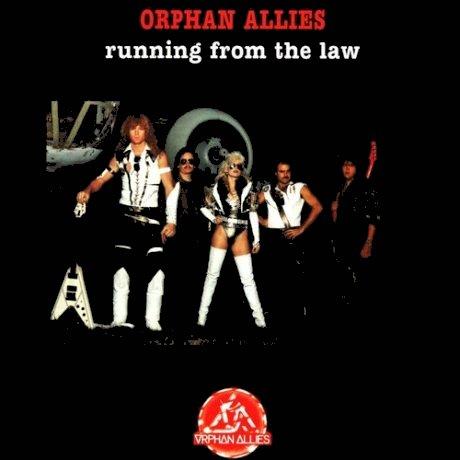 Orphan Allies - Running from the Law