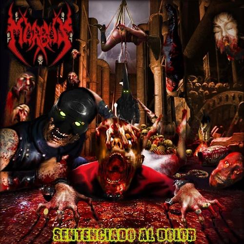 Morbus - Sentenciado Al Dolor