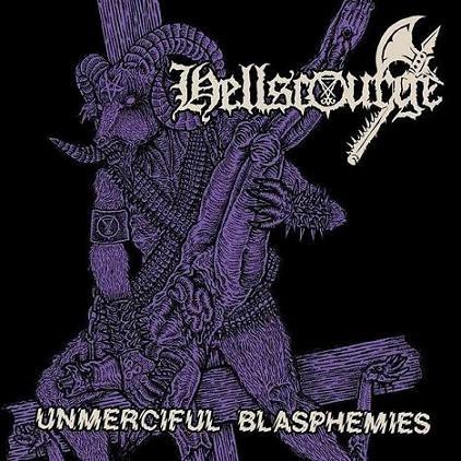 Hellscorge - Unmerciful Blasphemies