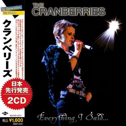 The Cranberries - Everything I Said… (Compilation) (2CD)