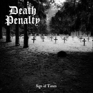 Death Penalty - Sign Of Times (Single)
