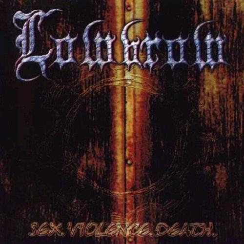 Lowbrow - Sex. Violence. Death