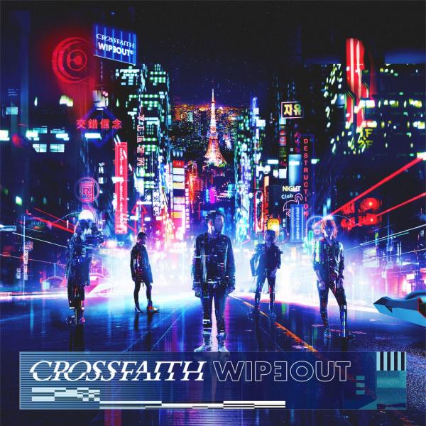 Crossfaith - Wipeout (EP) (Deluxe Edition)