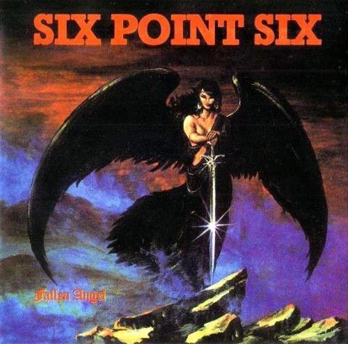 Six Point Six - Fallen Angel (Reissued 2009)