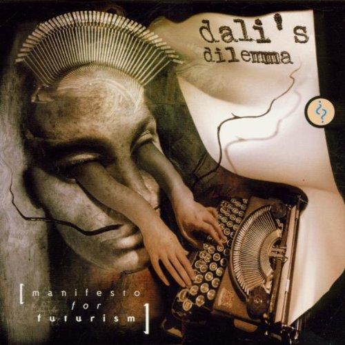 Dali's Dilemma - Manifesto for Futurism