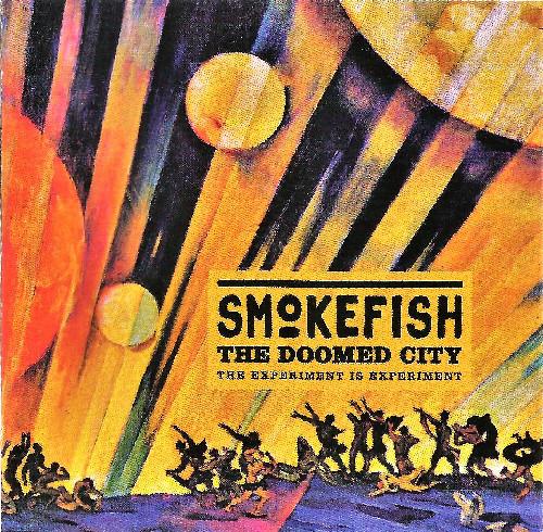 SmokeFish - The Doomed City
