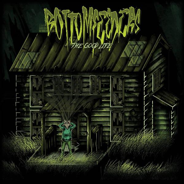 Bottomfeeders - The Good Life (EP)