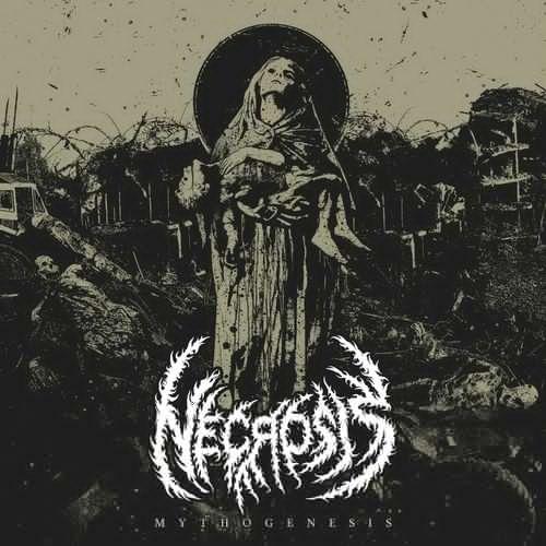 Necrosis - Mythogenesis