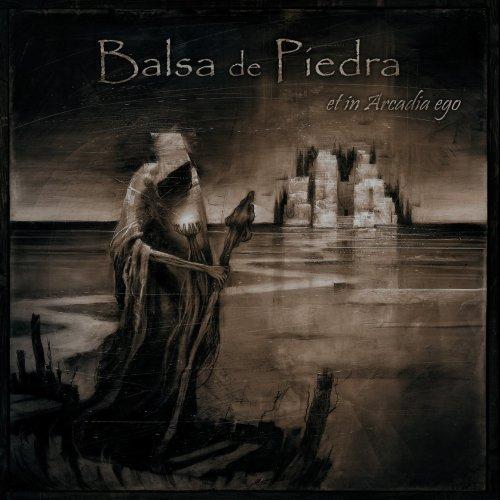 Balsa De Piedra - Et In Arcadia Ego