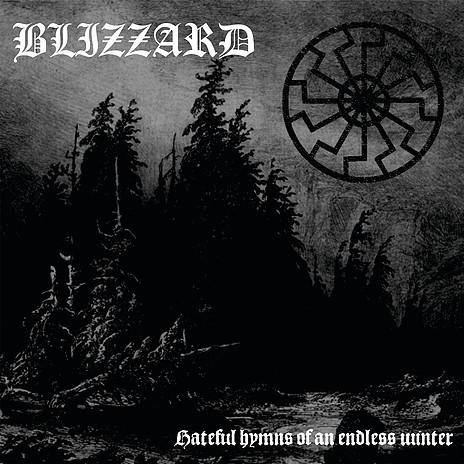 Blizzard - Hateful Hymns Of An Endless Winter