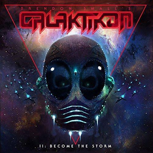Galaktikon - (ex-Dethklok) - II: Become the Storm