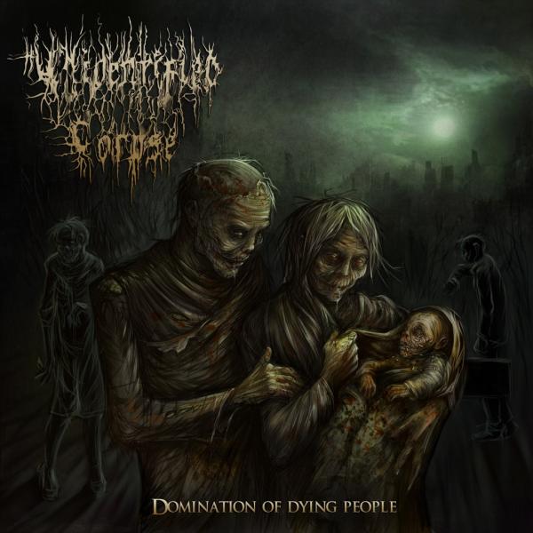 Unidentified Corpse - Domination Of Dying People (EP)