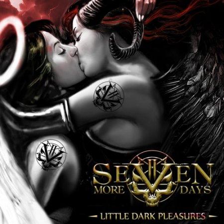 Seven More Days - Little Dark Pleasures