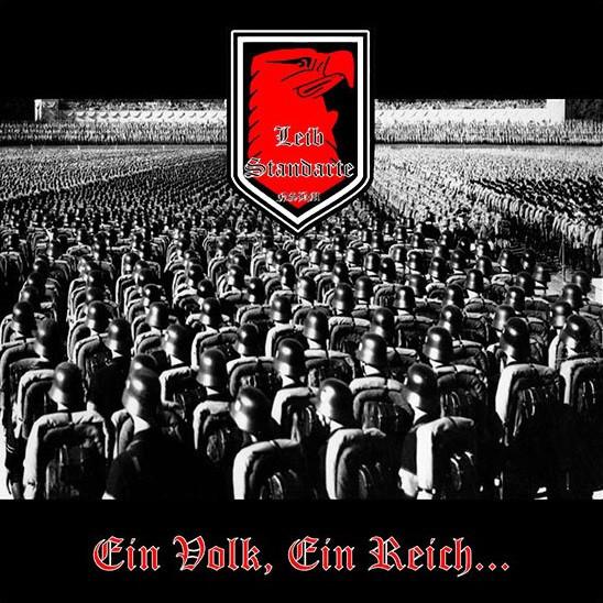Leíbstandarte - Ein Volk, ein Reich...