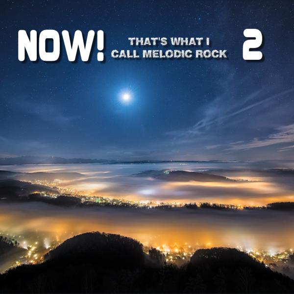 Various Artists - NOW! That's What I Call Melodic Rock 1 + 2
