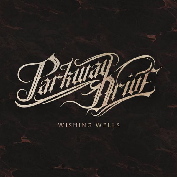 Parkway Drive - Wishing Wells (Single)