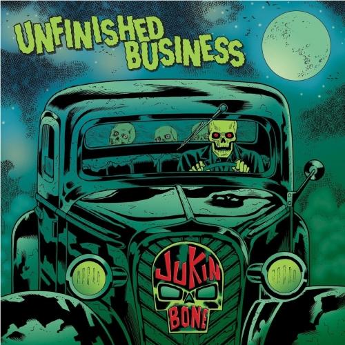 Jukin' Bone - Unfinished Business