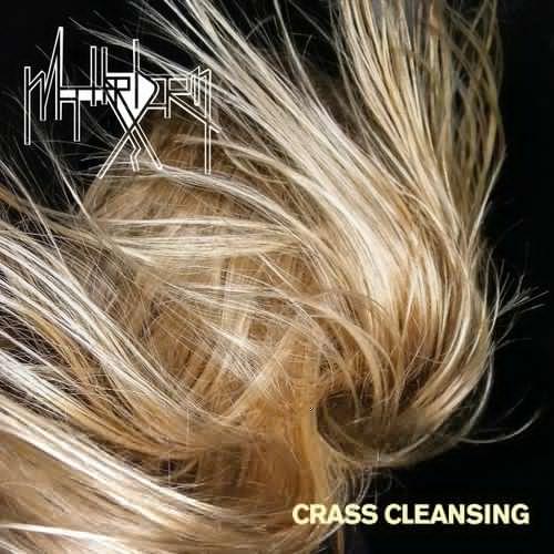 Matterhorn - Crass Cleansing