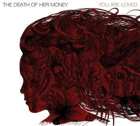 The Death of Her Money - Discography (2007 - 2013)