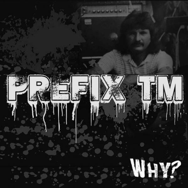 Prefix TM - Why? (EP)