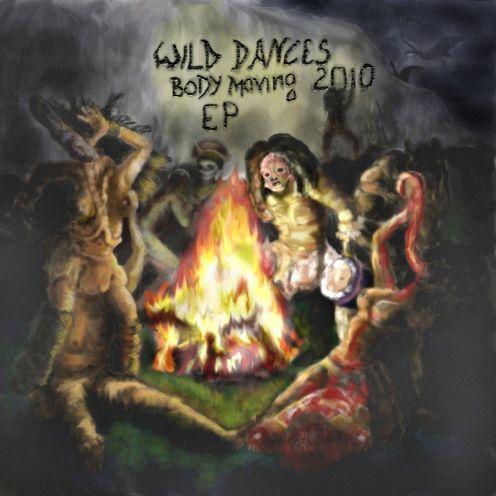 Wild Dances - Body Moving (EP)