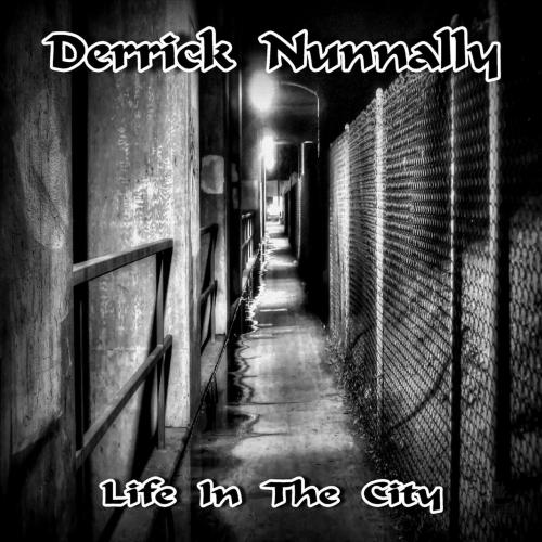 Derrick Nunnally - Life in the City
