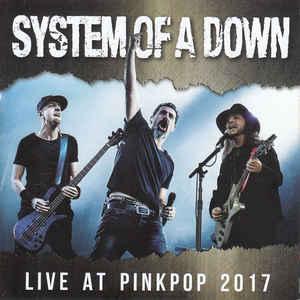 System of a Down - Live at Pinkpop Festival, Netherlands, 05-06-2017