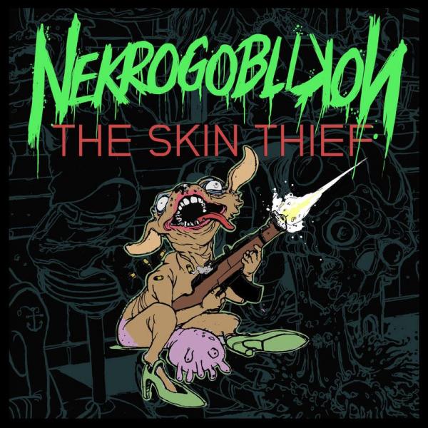 Nekrogoblikon - The Skin Thief (Single)