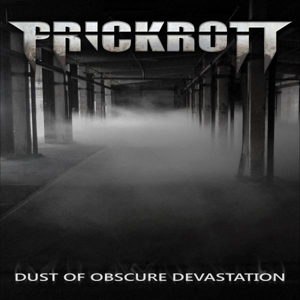 Prickrott - Dust of Obscure Devastation