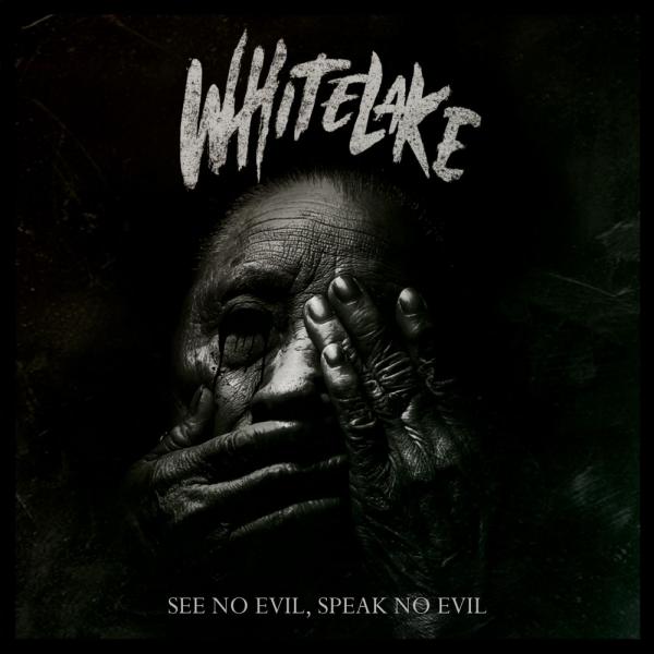 Whitelake - See No Evil, Speak No Evil