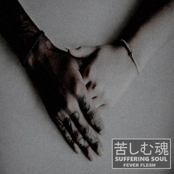 Suffering Soul - Fever Flesh (EP)
