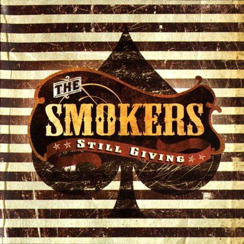 The Smokers - Still Giving