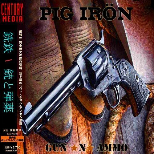 Pig Irön - Guns'n'Ammo (Compilation+Covers) (Japanese Edition)