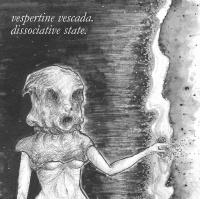 Vespertine Vescada - Dissociative State (EP)